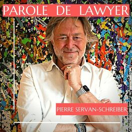 Show cover of Parole de Lawyer par Pierre Servan-Schreiber
