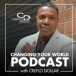 Show cover of Changing Your World Podcast with Creflo Dollar