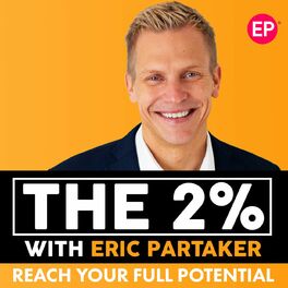 Show cover of The 2% with Eric Partaker