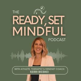 Show cover of Ready Set Mindful: A Mental Health & Mindfulness Podcast for Athletes