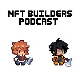 Show cover of NFT Builders Podcast - NFTs | Metaverse | Crypto Gaming