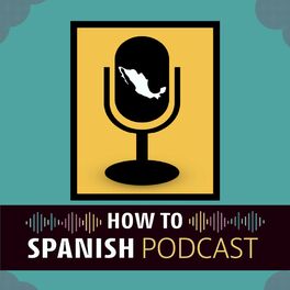 Show cover of How to Spanish Podcast