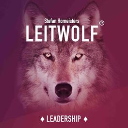 Show cover of LEITWOLF Podcast - Leadership, Führung & Management