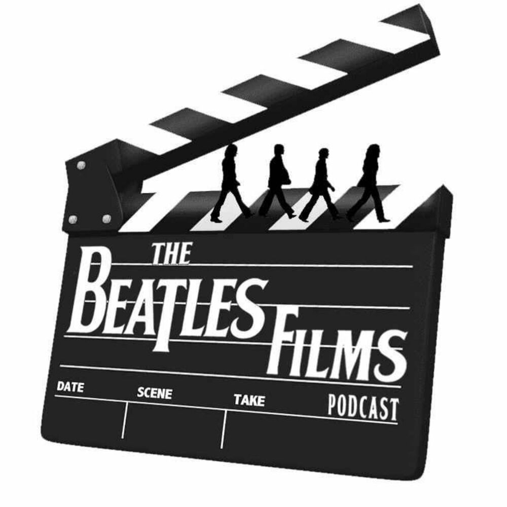 Listen to The Beatles Films Podcast podcast