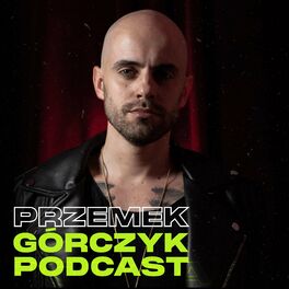 Show cover of Przemek Górczyk Podcast