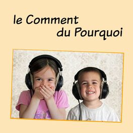 Show cover of Le Comment Du Pourquoi