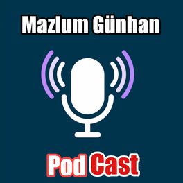 Show cover of Mazlum Günhan'la PodCast