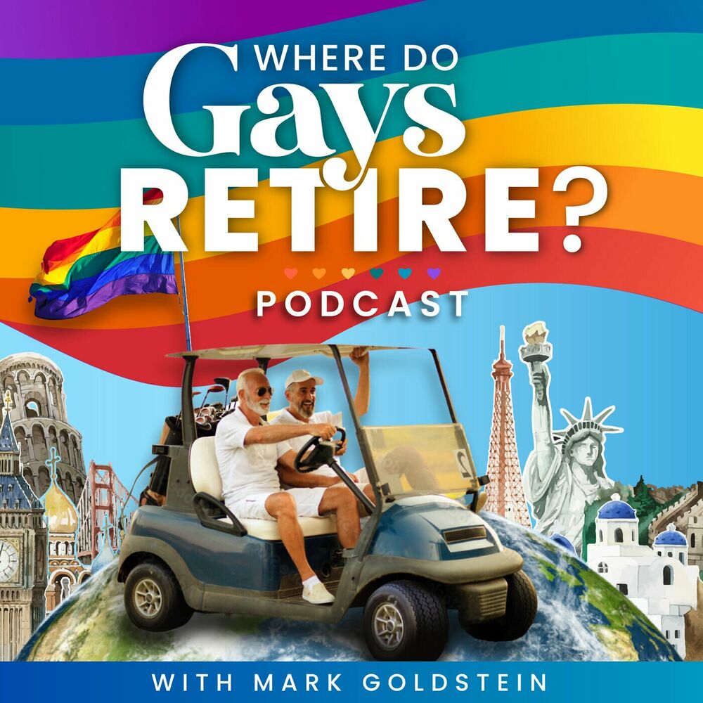 Listen to Where Do Gays Retire Podcast podcast Deezer