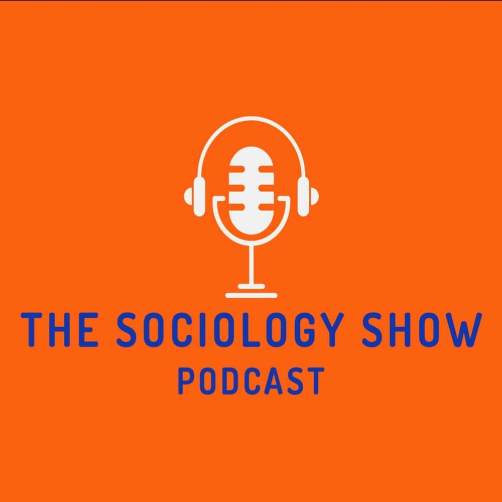 1000px x 1000px - Listen to The Sociology Show podcast | Deezer