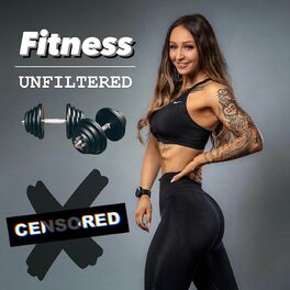 Show cover of Fitness Unfiltered
