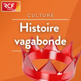 Show cover of Histoire vagabonde : le podcast