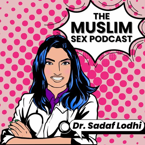 Listen to The Muslim Sex Podcast podcast Deezer 