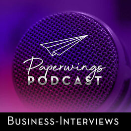 Show cover of Paperwings Podcast - Der Business-Interview-Podcast mit Danny Herzog-Braune