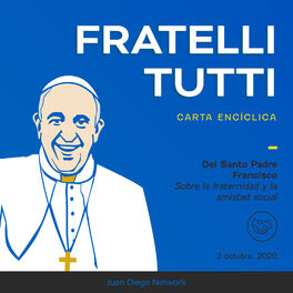 Show cover of Fratelli Tutti +Carta encíclica del Papa Francisco sobre la fraternidad y la amistad social+