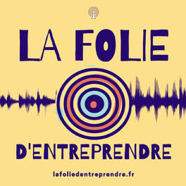 Show cover of La Folie d'Entreprendre