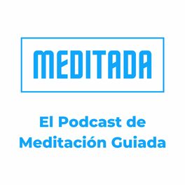 Show cover of Meditación Guiada el Podcast