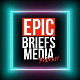 Show cover of Epic Briefs Media Podcast