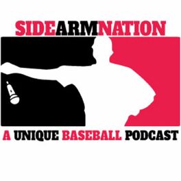 Show cover of Sidearmnation Podcast - A Unique Baseball Podcast