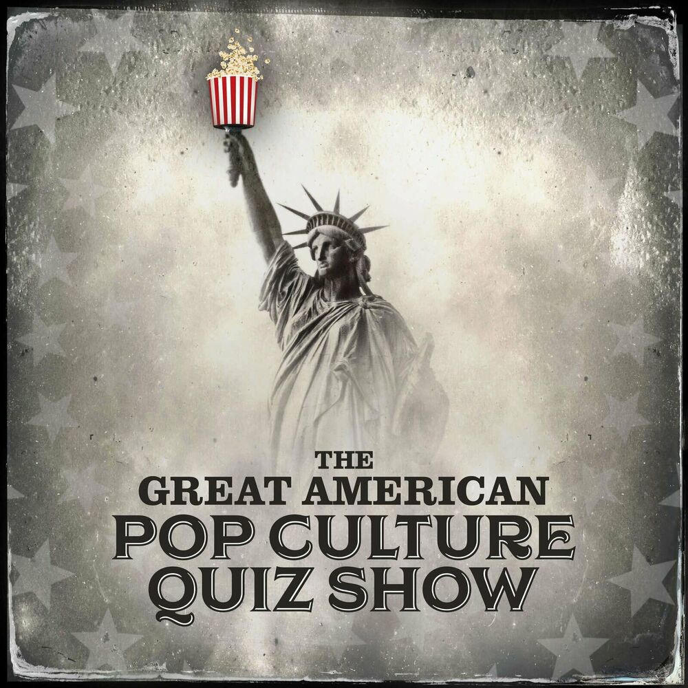 The Great American Pop Culture Quiz Show Podcast | Auf Deezer hören