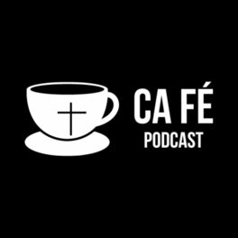 Show cover of CA FÉ Podcast