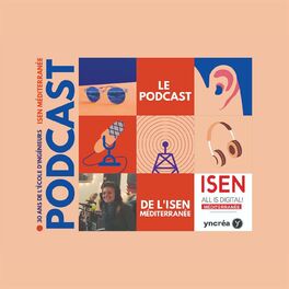 Show cover of Le podcast de l'ISEN Méditerranée
