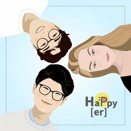 Show cover of Happy[er] The Podcast