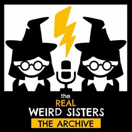 Show cover of The Real Weird Sisters: The Archive