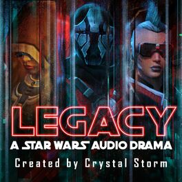 Show cover of Legacy: A Star Wars Audio Drama