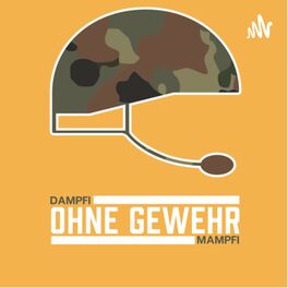 Show cover of Ohne Gewehr: Der BundiTalk mit Dampfi und Mampfi