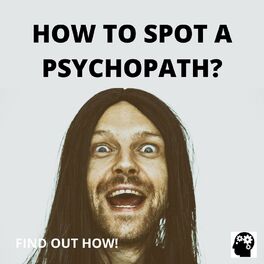 Show cover of How To Spot A Psychopath?