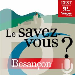 Show cover of Le savez-vous ? Besançon et le Doubs