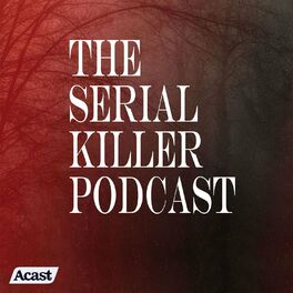 Show cover of The Serial Killer Podcast