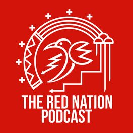 Show cover of The Red Nation Podcast