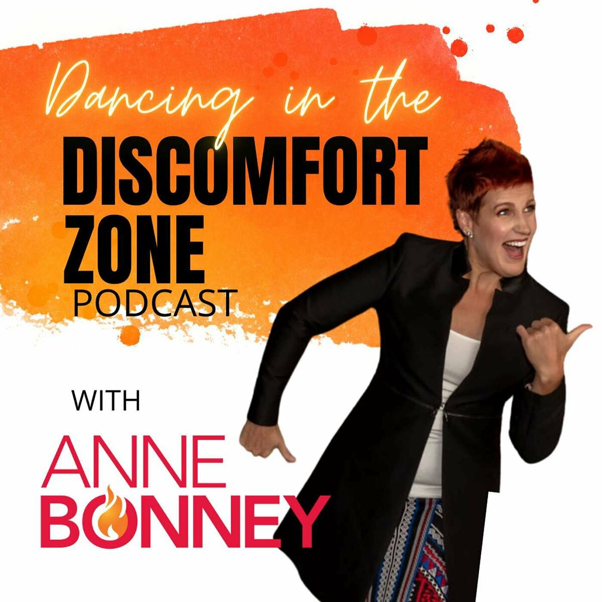 Listen to Dancing in the Discomfort Zone with Anne Bonney podcast | Deezer