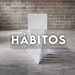 Show cover of HÁBITOS: PEQUEÑAS DISCIPLINAS GRANDES RESULTADOS