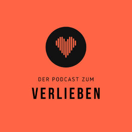 Show cover of Der Podcast zum Verlieben