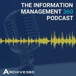 Show cover of The Information Management 360 Podcast
