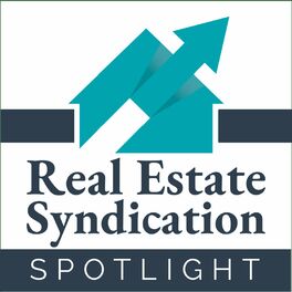 Show cover of Real Estate Syndication Spotlight