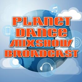 Show cover of Planet Dance Mixshow Broadcast