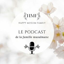 Show cover of Happy Muslim Family - Le podcast de la famille musulmane