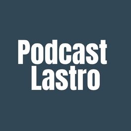 Show cover of Podcast Lastro