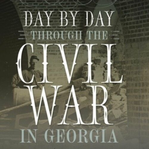 Listen to Day by Day Through the Civil War in Georgia podcast | Deezer