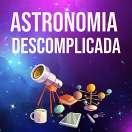Show cover of Astronomia Descomplicada