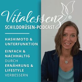 Show cover of Vitalessenz Schilddrüsen-Podcast