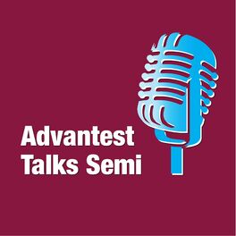 Show cover of Advantest Talks Semi