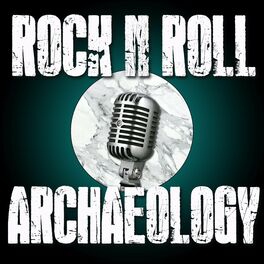 Show cover of Rock N Roll Archaeology