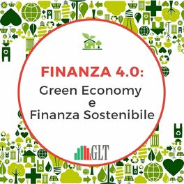 Show cover of Finanza 4.0: Green Economy & Ripresa