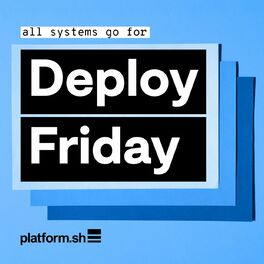 Show cover of Deploy Friday: hot topics for cloud technologists and developers
