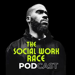 Show cover of The Social Work Race Podcast