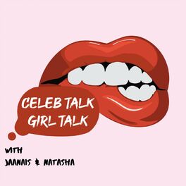 Show cover of Celeb Talk Girl Talk
